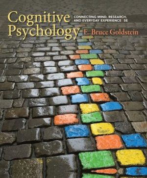 Cognitive Psychology Connecting Mind Research and Everyday Experience 5th Edition Goldstein Test Bank