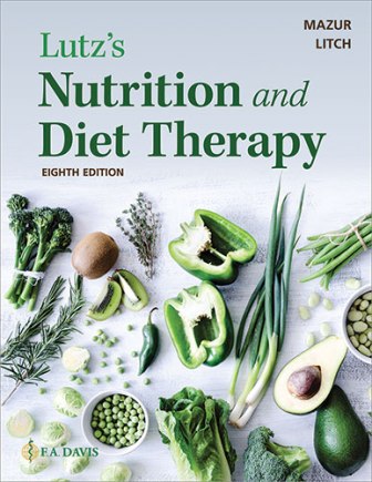 Lutz's Nutrition and Diet Therapy 8th Edition Mazur Test Bank Lutz's Nutrition and Diet Therapy 8th Edition Mazur Test Bank