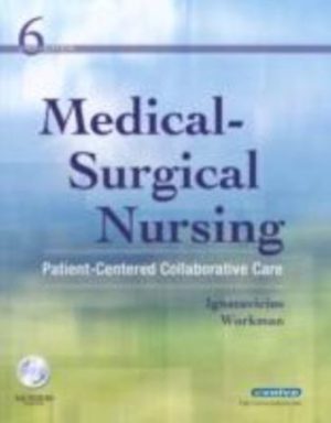 Medical-Surgical Nursing, Patient-Centered Collaborative Care Single Volume 6th Edition Ignatavicius Test Bank