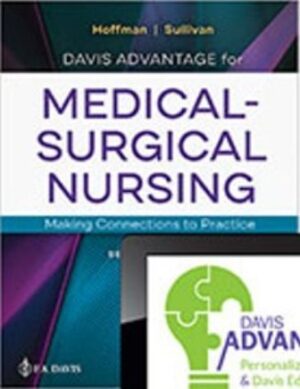 Davis Advantage for Medical-Surgical Nursing: Making Connections to Practice 2nd Edition Hoffman Test Bank